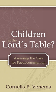 Children at the Lord's Table?