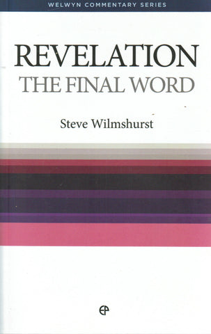Welwyn Commentary Series - Revelation: The Final Word
