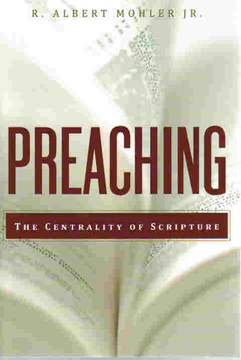 Preaching: the Centrality of Scripture