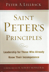 St. Peter's Principles: Leadership for Those Who already Know Their Incompetence