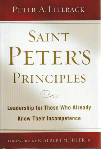 St. Peter's Principles: Leadership for Those Who already Know Their Incompetence